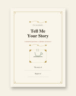 Tell Me Your Story